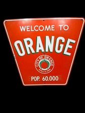 Vintage 1960’s Welcome To Orange (CA) Official City Sign Given To Disney Exec picture