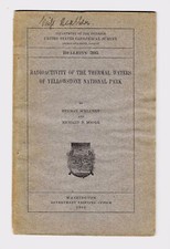 1909 Yellowstone Bulletin on Radioactivity of Thermal Waters – EX Libris Crookes picture