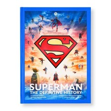 Superman: The Definitive History: Revised Edition picture
