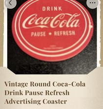 Vintage Round Coca-Cola Drink Pause Refresh Advertising Coaster picture