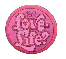 Hallmark BUTTON PIN Valentines Vintage HOW'S YOUR LOVE LIFE 1976 Pinback FABRIC picture