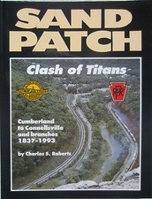 Sand Patch  Clash of Titans Cumberland B&O Pennsy railroad book  Charles Roberts picture