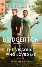 The Viscount Who Loved Me [TV Tie-in]: Anthony's Story, The Inspiration for Brid picture