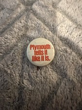 VTG Rare “Plymouth Tells It Like It Is” Button Pin Back picture
