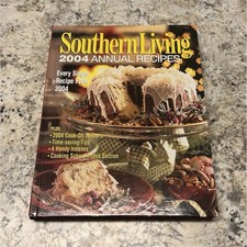 Southern Living 2004 Annual Recipes Cookbook Hardcover Original Edition picture