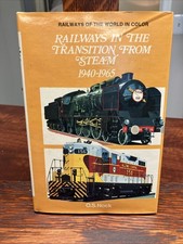 Railways in the Transition from Steam, 1940-65 (Railways of the  picture