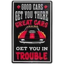 Great Cars Get You In Trouble Metal Wall Decor Garage Mancave Barn picture