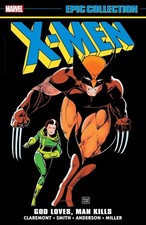 X-Men Epic Collection: God Loves, Man Kills Paperback by Chris Claremont picture