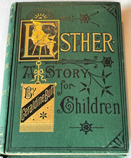Rare First Ed Antique Childrens Book 1878 ESTHER Gilt Chromolithographs Decor picture