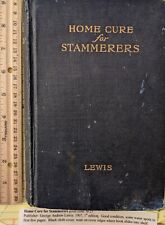 HOME CURE for STAMMERERS, 1st Ed. 1907, George Lewis, Collectable, Very Rare, GC picture