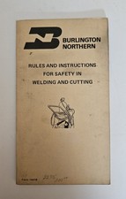 Burlington Northern Rules For Safety In Welding And And Cutting (1973 booklet) picture