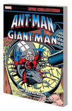 ANT-MAN GIANT-MAN EPIC COLLECTION ANT-MAN NO MORE TPB Marvel Comics picture