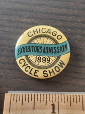 Rare 1899 Chicago Illinois Bicycle Show Exhibition Admission Pinback Button picture