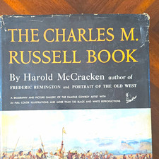 The Charles M. Russell Book: Life & Work Cowboy Artist by Harold McCracken HC/DJ picture