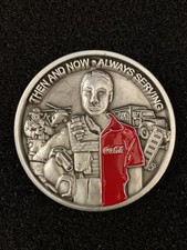 Coca Cola THEN & NOW*ALWAYS SERVING 21st Annual Veterans Day Challenge Coin picture