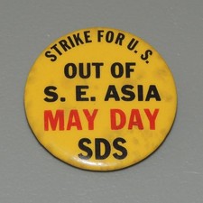 SDS Strike for US Out of S.E. Asia May Day Anti-Vietnam War Cause Pinback Button picture