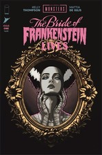 Universal monsters Bride Of Frankenstein lives #1  Rob Retiano exclusive Ltd 750 picture