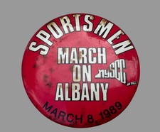 1989 Sportsmen March on Albany NYSCC 4” Pinback Button New York Rally Vintage picture
