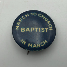 Vtg Antique BAPTIST March To Church In March Pin Pinback St Louis Button Co R8 picture