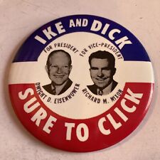 Eisenhower ￼ Nixon Ike And Dick Sure To Click 1952 Campaign Button 3.5 Inch picture