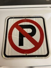 Authentic Retired Street/Road Sign NO PARKING Big P 12