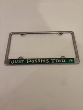1960's Vintage Just Passing Thru Chrome License Plate Frame Green picture