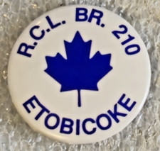 Vtg R.C.L. Royal Canadian Legion Br.210 Etobicoke Lapel Button Pin Collectible picture