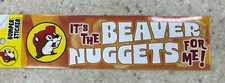 Buc-ee's Bumper Sticker | It’s The Beaver Nuggets For Me | New Edition 2025 picture