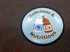 Vintage Delicious & Nutritious Milk Dairy Button Pin ~ Ships FREE picture