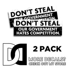Don't Steal Our Government Hates Competition Bumper Sticker 2024  2pk 9x3 picture