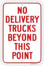 Large No Delivery Trucks Beyond This Point Sign, 18