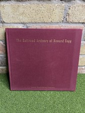 Rare 1999 SIGNED LIMITED 1ST EDITION The Railroad Artistry of Howard Fogg HILL picture