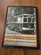 Baltimore Streetcars the Postwar Years by Herbert H Harwood Jr  w dust jacket picture