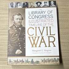 Library of Congress Illustrated Timeline of the Civil War Hardcover Wagner picture