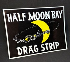 Half Moon Bay Drag Strip Vintage Style DECAL, Vinyl STICKER, racing, hot rod picture