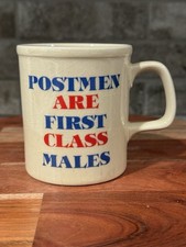 Vintage POSTMEN ARE FIRST CLASS MALES Coffee Cup Funny Humor Mug 3.75” picture