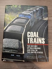 Coal Trains: The History of Railroading and Coal in the United States picture