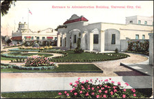 Entrance to Administration Bldg. Universal City, Cal--Postcard G1000 picture