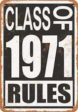 Metal Sign - Class of 1971 Rules -- Vintage Look picture