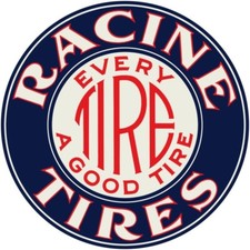 Racine Tires - Every Tire A Good Tire NEW Sign 28
