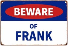 Retro Beware Of Frank Print Aluminum Tin Metal Signs Home Décor 8x12 picture