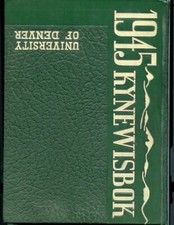1945 University of Denver Yearbook - Kynewibok - Nice Condition, Original picture