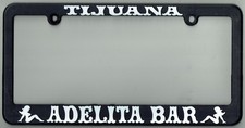 Tijuana Mexico ADELITA BAR Souvenir California Prostitute License Plate Frame picture