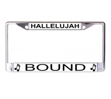 hallelujah bound chrome license plate frame made in usa picture