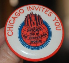 VINTAGE CHICAGO IL.CONVENTION  BUREAU INVITES YOU TOP OF WORLD  CELLULOID PIN picture