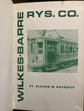 Wilkes-Barre Railways Co - Benson W Rohrbeck Pennsylvania Traction 1975 picture