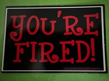 Allstar Wacky Rectangles Vending Sticker. You’re Fired picture