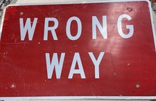 Vintage Massive Retired WRONG WAY  Highway Sign  Galvanized 24