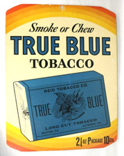 vintage true blue tobacco smoke or chew cardboard store display reid tobacco co. picture