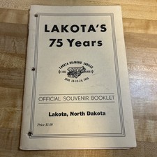 Lakota's 75 Years-Lakota North Dakota Diamond Jubilee Souvenir Booklet+Map picture